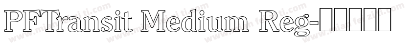 PFTransit Medium Reg字体转换